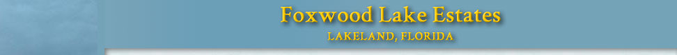 Foxwood Lake Estates Central Florida Seniors Retirement Community Lakeland FL